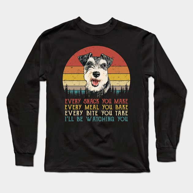 Vintage Every Snack You Make Every Meal You Bake Schnauzer Long Sleeve T-Shirt by SportsSeason